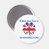 Personalisierter britischer Kuss Me I bin Warringt Magnet (Vorderseite/Rückseite)