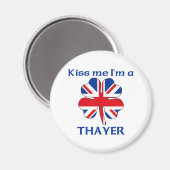 Personalisierter britischer Kuss Me Ich bin Thayer Magnet (Vorderseite/Rückseite)