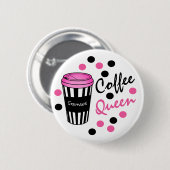 Personalisierter Coffee Queen Knopf Button (Vorne & Hinten)