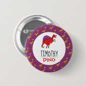 Personalisierter Dino Name, Dinosaurier 6 cm Abzei Button (Vorne & Hinten)