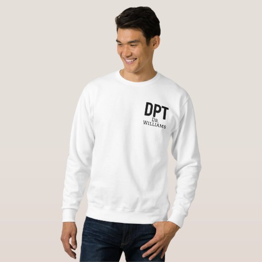 Personalisierter DPT Arzt für Physikalische Therap Sweatshirt (Vorne ganz)
