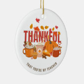 Personalisierter Erntedank DANKFUL FÜR MEINEN LEHR Keramik Ornament (Rechts)