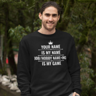 Personalisierter Funny Job und Name des Hobby Sweatshirt