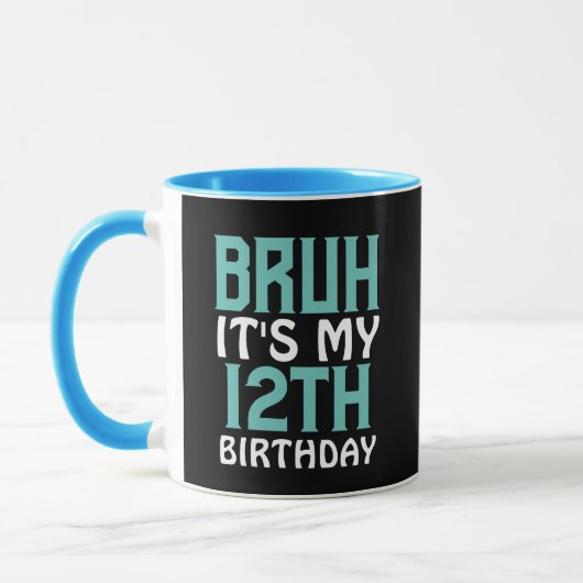 Personalisierter Geburtstag Funny Bruh Es ist mein Tasse (Links)