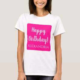 Personalisierter Geburtstag Hot Pink Happy Geburts T-Shirt