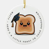 Personalisierter kleiner Toast zu Ihrem Abschluss  Keramik Ornament (Vorne)