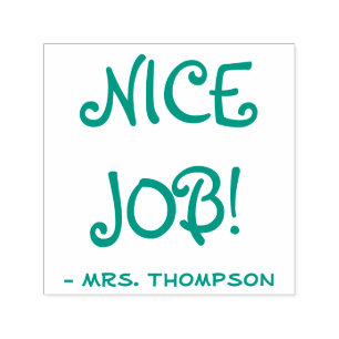 Personalisierter Lehrer-Name + "NETTER JOB! " Permastempel
