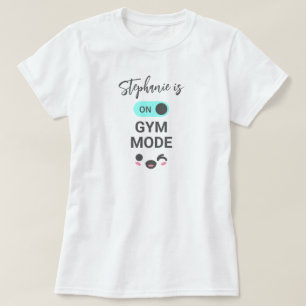 Personalisierter Lustiger Gym-Modus T-Shirt