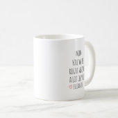 Personalisierter Mama Du Hattest Recht Becher Kaffeetasse (VorderseiteRechts)