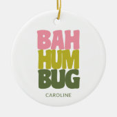 Personalisierter Name Bah Humbug Weihnachtsangebot Keramik Ornament (Vorne)