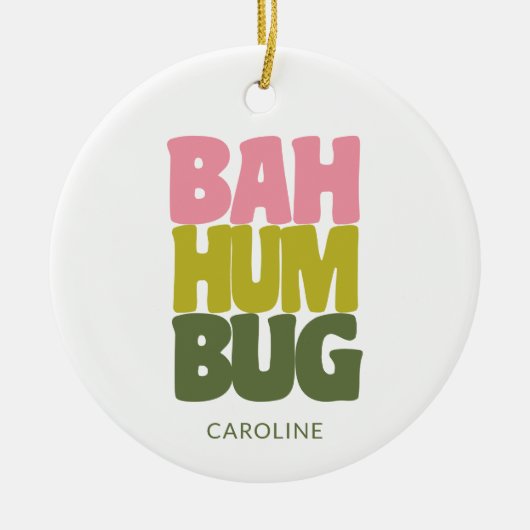 Personalisierter Name Bah Humbug Weihnachtsangebot Keramik Ornament (Vorne)