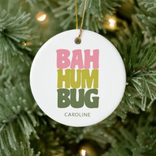 Personalisierter Name Bah Humbug Weihnachtszitat Keramik Ornament