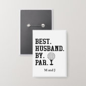 Personalisierter Name Bestes Ehemann nach Par Button (Vorderseite/Rückseite)