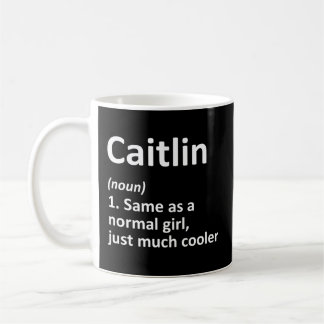 Personalisierter Name der Caitlin-Definition Kaffeetasse