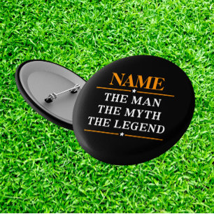 Personalisierter Name Der Mann Der Mythos Die Lege Button