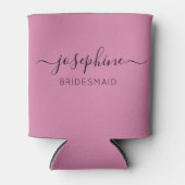 Personalisierter Name Skript Pink Bridesmaid Dosenkühler (Vorderseite)