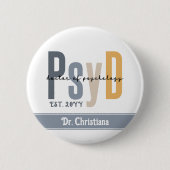 Personalisierter PsyD Doktor des Psychologie-Absch Button (Vorderseite)
