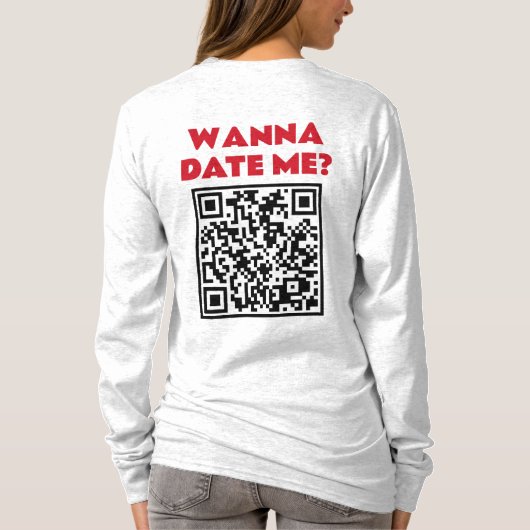 Personalisierter QR-Code – Willst du mich datieren T-Shirt (Rückseite)