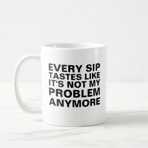 Personalisierter Rentnerbecher, Bei Jedem Schluck  Kaffeetasse