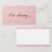 Personalisierter Rosa-Glitzer-Stil Ich bin Sorry-C Mitteilungskarte (Vorne/Hinten)