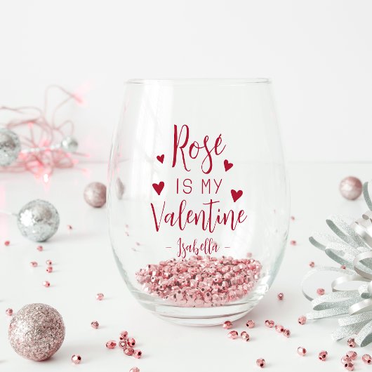 Personalisierter Rosé ist mein Valentine Weinglas Ohne Stiel