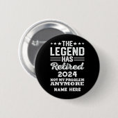 Personalisierter Ruhestand Die Legende ist in Rent Button (Vorne & Hinten)