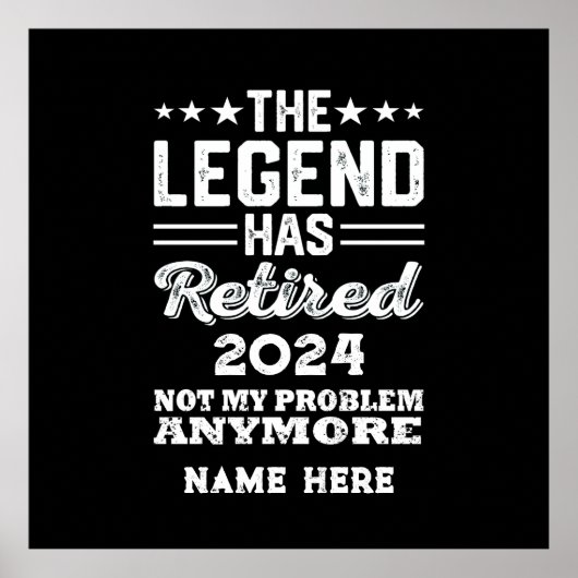 Personalisierter Ruhestand Die Legende ist in Rent Poster (Vorne)
