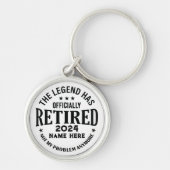 Personalisierter Ruhestand Die Legende ist in Rent Schlüsselanhänger (Vorne)