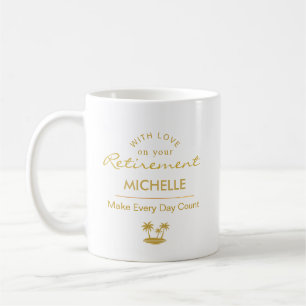 Personalisierter Ruhestand - Mach jeden Tag zählba Kaffeetasse