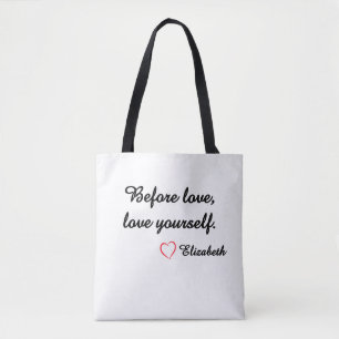 Personalisierter Selbstliebe-Spruch "Vor der Liebe Tasche