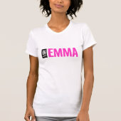 Personalisierter T - Shirt "I Am Emma" oder Ihr Na (Vorderseite)