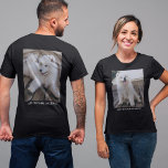 Personalisierter Text für doppelseitige Foto T-Shirt<br><div class="desc">Erstelle deinen eigenen T - Shirt,  sei es für eine Spendenveranstaltung,  Geburtstag,  Beerdigung oder einfach nur zum Spaß. Diese Vorlage ist bereits mit einem Foto und Text auf der Vorder- und Rückseite des Hemdes Set.</div>