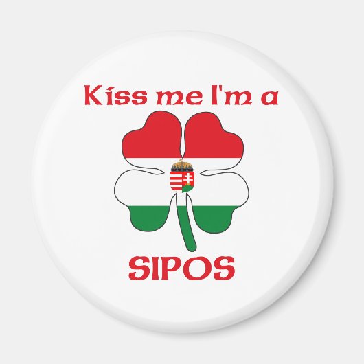 Personalisierter ungarischer Kuss Ich bin Sipos Magnet (Vorne)