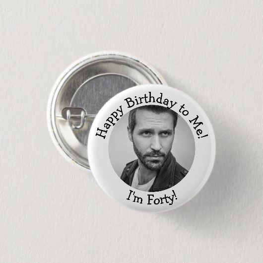 Personalisiertes 40. Geburtstag Foto Button (Vorne & Hinten)