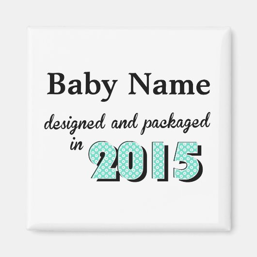 Personalisiertes Baby Designed & Packaged 2015 Magnet (Vorne)