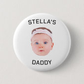 Personalisiertes Baby Face Foto Vater Geschenk Button (Vorderseite)
