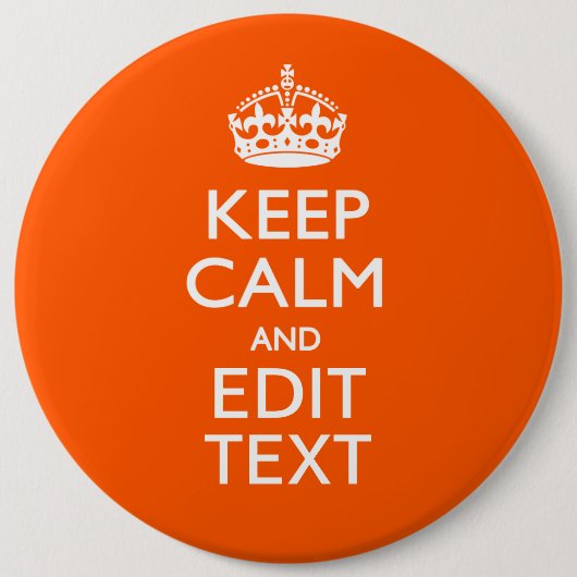Personalisiertes BEHALTEN CALM UND Bearbeiten von  Button (Vorderseite)