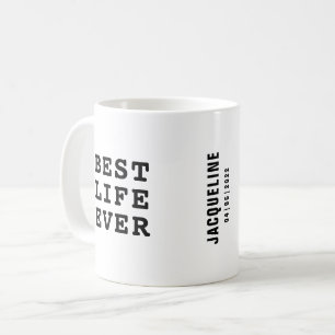 Personalisiertes Bestes Leben je Schwarzweißtext Kaffeetasse