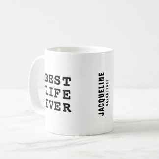 Personalisiertes Bestes Leben je Schwarzweißtext Kaffeetasse