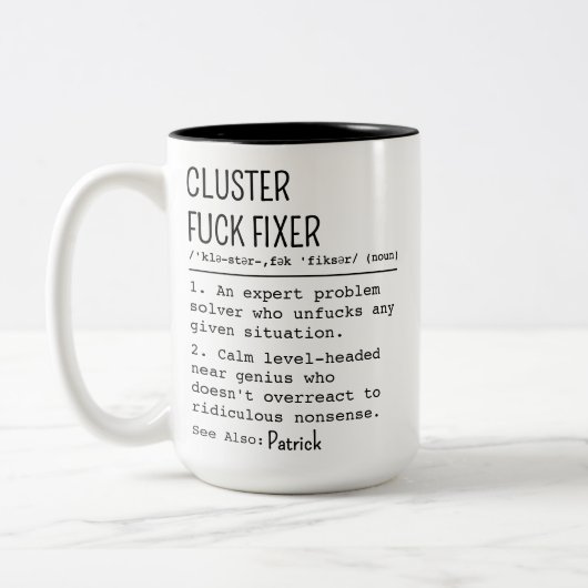 Personalisiertes Coworker Gift, Cluster F*ck Fixer Zweifarbige Tasse (Links)