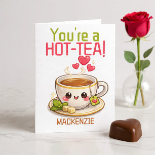 Personalisiertes Du bist ein heißer Tee Valentinst Feiertagskarte