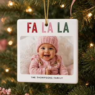 Personalisiertes Fa La La Baby-Foto Weihnachten Keramikornament
