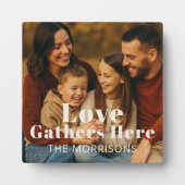 Personalisiertes Foto Liebe Gathers hier Fotoplatte (Vorderseite)