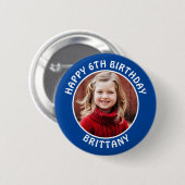 Personalisiertes Foto, Name und Alter Geburtstag Button (Vorne & Hinten)
