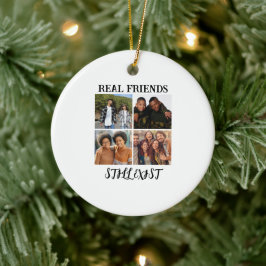 Personalisiertes Foto "Real Friends noch vorhanden Keramik Ornament