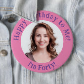 Personalisiertes Foto zum Geburtstag, Ihr Abzeiche Button (Beispiel)