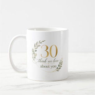 Personalisiertes Geschenk - 30 Dinge, die wir an d Kaffeetasse