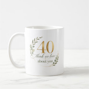 Personalisiertes Geschenk zum 40. Geburtstag - 40  Kaffeetasse