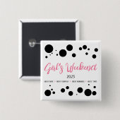 Personalisiertes Girl's Weekend Pink Dotted Button (Vorne & Hinten)
