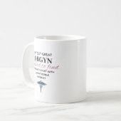 Personalisiertes großartiges OBGYN-Zitat Kaffeetasse (Vorderseite Links)